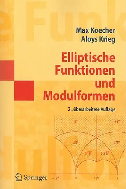 Buy Elliptische Funktionen Und Modulformen (English, Max Koecher | Aloys Krieg) — BookShops.in