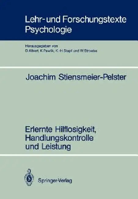 Buy Erlernte Hilflosigkeit, Handlungskontrolle Und Leistung (English, Joachim Stiensmeier-Pelster) — BookShops.in