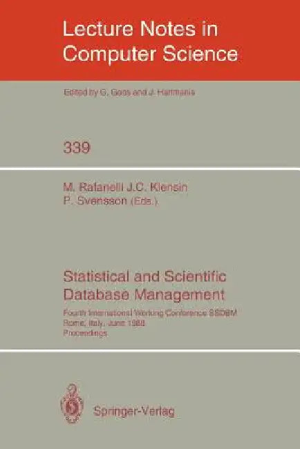 Buy Statistical and Scientific Database Management | by Maurizio Rafanelli | John C. Klensin | Per Svensson | Springer | by Maurizio Rafanelli | John C. Klensin | Per Svensson | Springer | by Maurizio Rafanelli | John C. Klensin | Per Svensson | Springer | by Maurizio Rafanelli | John C. Klensin | Per Svensson | Springer | by Maurizio Rafanelli | John C. Klensin | Per Svensson | Springer | by Maurizio Rafanelli | John C. Klensin | Per Svensson | Springer | by Maurizio Rafanelli | John C. Klensin | P — BookShops.in
