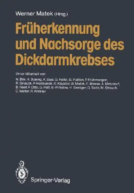 Buy Früherkennung Und Nachsorge Des Dickdarmkrebses (English, N. Blin | Werner Matek | H. Boeing) — BookShops.in