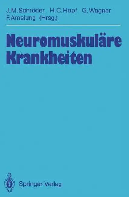 Buy Neuromuskuläre Krankheiten (English, J. Michael Schröder | P. E. Becker | Hanns C. Hopf) — BookShops.in
