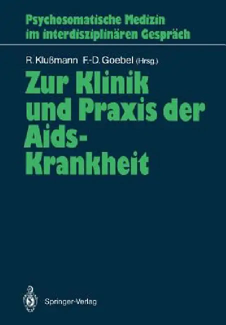 Buy Zur Klinik Und PRAXIS Der Aids-Krankheit (English, Rudolf Klußmann | Frank-Detlef Goebel) — BookShops.in