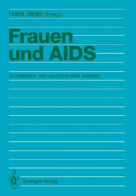 Buy Frauen Und AIDS (English, Hans Jäger | H. Bardeleben | J. Davepon) — BookShops.in