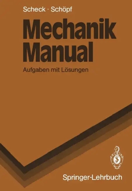 Mechanik Manual (English, Florian Scheck | Rainer Schöpf)