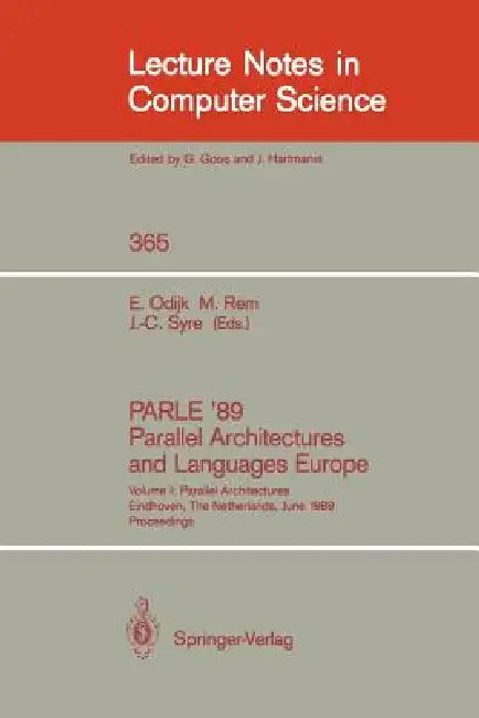 Buy Parle '89 - Parallel Architectures and Languages Europe (English, Eddy Odijk | Martin Rem | Jean-Claude Syre) — BookShops.in