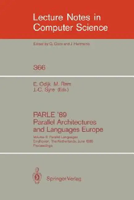 Buy Parle '89 - Parallel Architectures and Languages Europe (English, Eddy Odijk | Martin Rem | Jean-Claude Syre) — BookShops.in