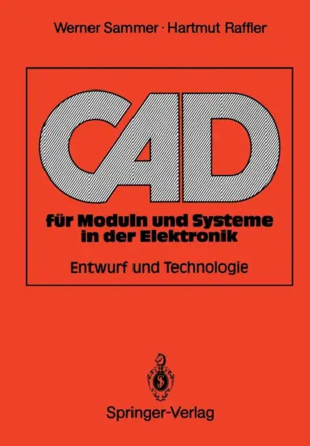 Buy CAD Für Moduln Und Systeme in Der Elektronik (English, Werner Sammer | Hartmut Raffler) — BookShops.in