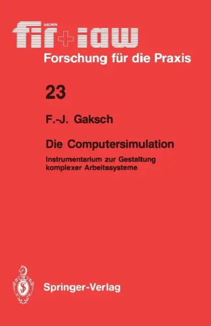 Buy Die Computersimulation | by Franz-Josef Gaksch | Springer | by Franz-Josef Gaksch | Springer | by Franz-Josef Gaksch | Springer | by Franz-Josef Gaksch | Springer | by Franz-Josef Gaksch | Springer | by Franz-Josef Gaksch | Springer | by Franz-Josef Gaksch | Springer | by Franz-Josef Gaksch | Springer | by Franz-Josef Gaksch | Springer | by Franz-Josef Gaksch | Springer | by Franz-Josef Gaksch | Springer | by Franz-Josef Gaksch | Springer | by Franz-Josef Gaksch | Springer | by Franz-Josef Gaksc — BookShops.in