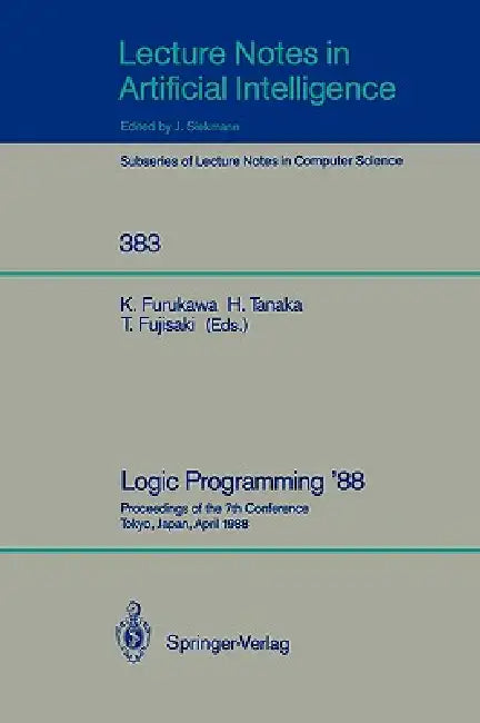 Buy Logic Programming '88 (English, Koichi Furukawa | Hozumi Tanaka | Tetsunosuke Fujisaki) — BookShops.in