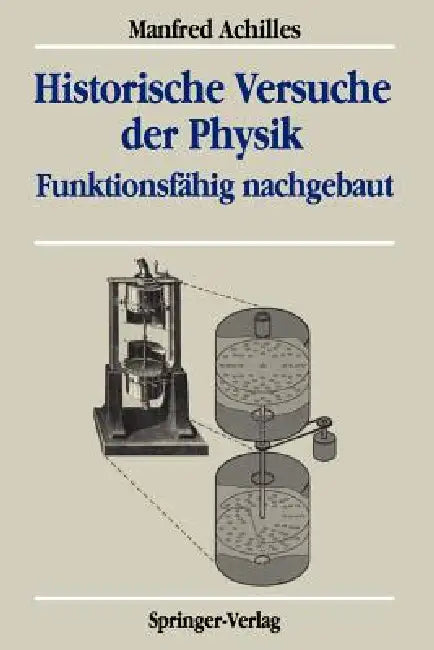 Buy Historische Versuche Der Physik (English, Manfred Achilles) — BookShops.in