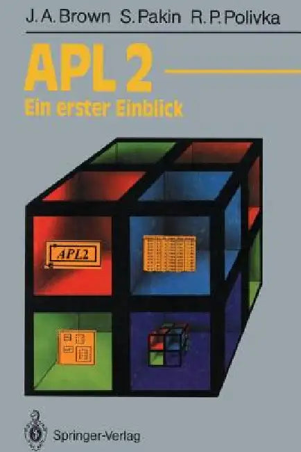 Buy Apl2: Ein Erster Einblick (English, James A. Brown | Heinz A. Badior | Sandra Pakin) — BookShops.in