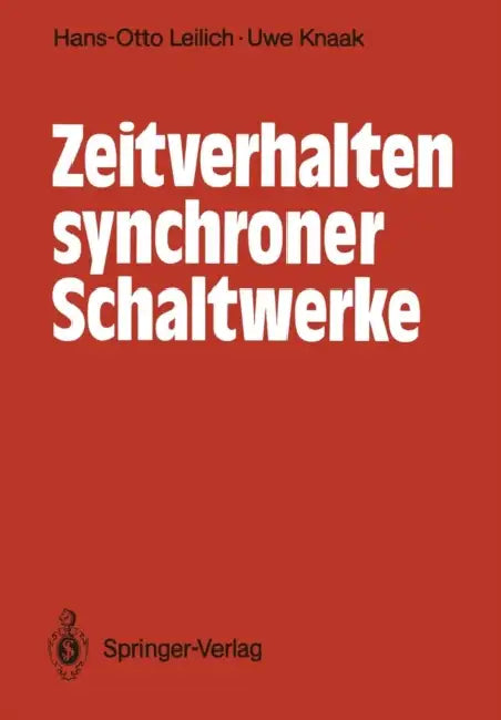 Buy Zeitverhalten Synchroner Schaltwerke (English, Hans-Otto Leilich | Uwe Knaak) — BookShops.in