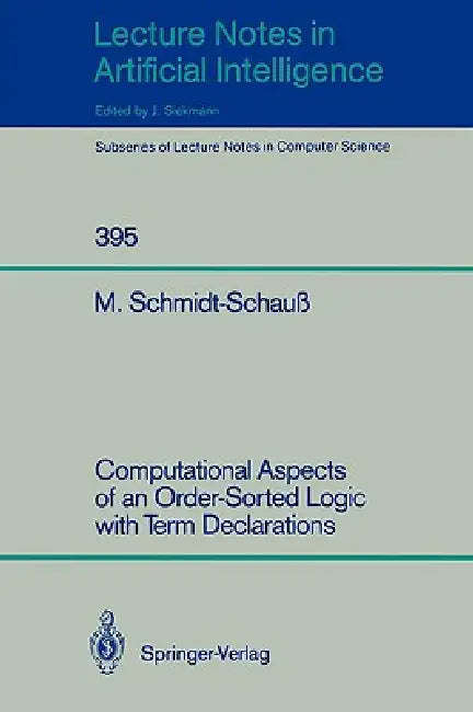 Buy Computational Aspects of an Order-Sorted Logic with Term Declarations (English, Manfred Schmidt-Schauß) — BookShops.in