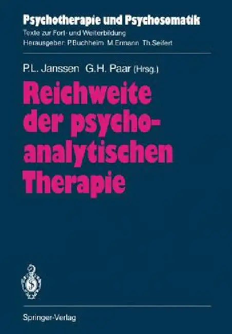 Buy Reichweite Der Psychoanalytischen Therapie (English, Friedrich W. Deneke | Paul L. Janssen | Peter Fürstenau) — BookShops.in