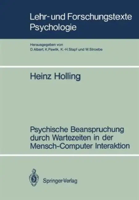 Buy Psychische Beanspruchung Durch Wartezeiten in Der Mensch-Computer Interaktion (English, Heinz Holling) — BookShops.in