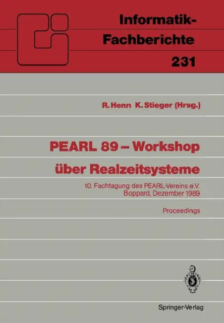 Pearl 89 -- Workshop Über Realzeitsysteme (English, Richard K. H. Henn | Klaus Stieger)