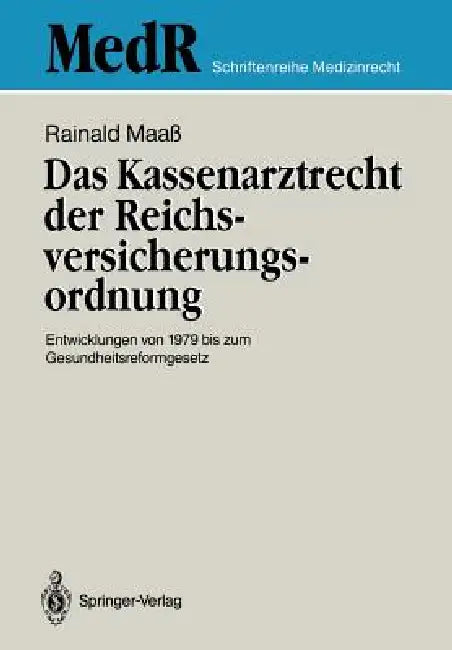 Buy Das Kassenarztrecht Der Reichsversicherungsordnung (English, Rainald Maaß) — BookShops.in