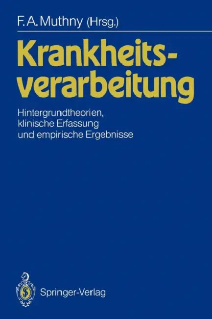Krankheitsverarbeitung (English, Fritz A. Muthny)