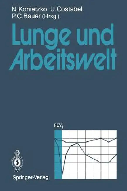 Buy Lunge Und Arbeitswelt (English, Nikolaus Konietzko | Ulrich Costabel | Peter C. Bauer) — BookShops.in