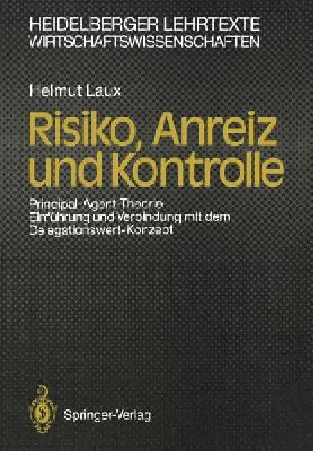 Buy Risiko, Anreiz Und Kontrolle (English, Helmut Laux) — BookShops.in