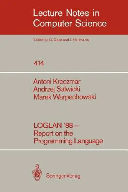 Buy Loglan '88 - Report on the Programming Language (English, Boleslaw Ciesielski | Antoni Kreczmar | Hans Langmaack) — BookShops.in