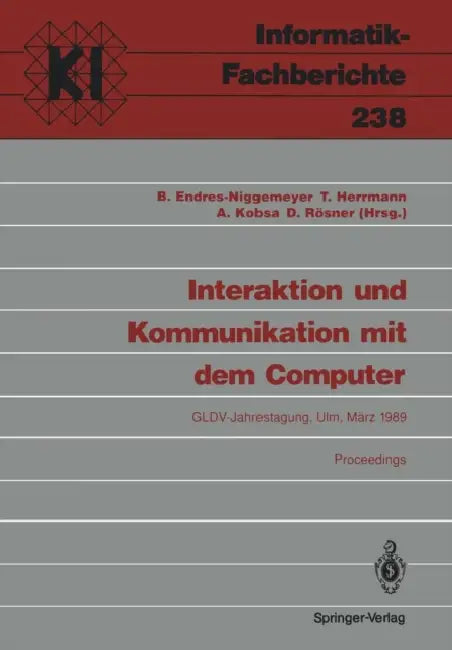 Interaktion Und Kommunikation Mit Dem Computer (English, Brigitte Endres-Niggemeyer | Thomas Herrmann | Alfred Kobsa)