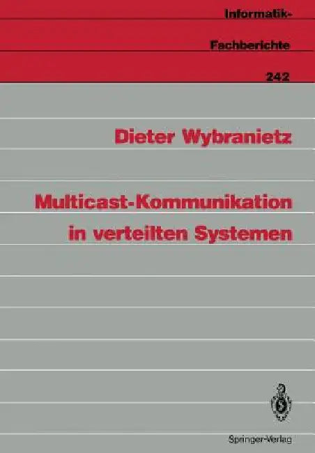Buy Multicast-Kommunikation in Verteilten Systemen (English, Dieter Wybranietz) — BookShops.in