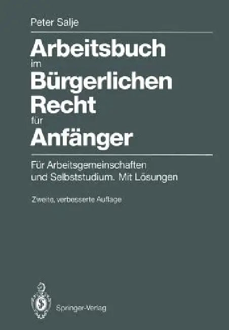Buy Arbeitsbuch Im Bürgerlichen Recht Für Anfänger (English, Peter Salje) — BookShops.in