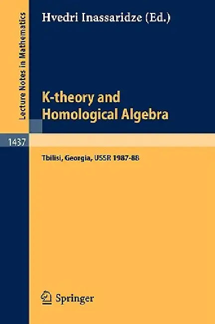 Buy K-Theory and Homological Algebra (English, Hvedri Inassaridze) — BookShops.in
