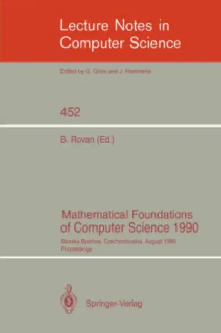 Buy Mathematical Foundations of Computer Science 1990 (English, Branislav Rovan) — BookShops.in