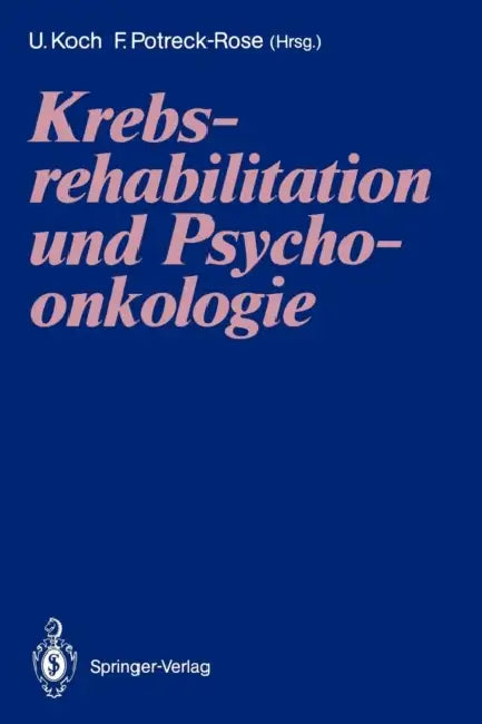 Krebsrehabilitation Und Psychoonkologie (English, Uwe Koch | Friederike Potreck-Rose | Friederike Potreck-Rose)