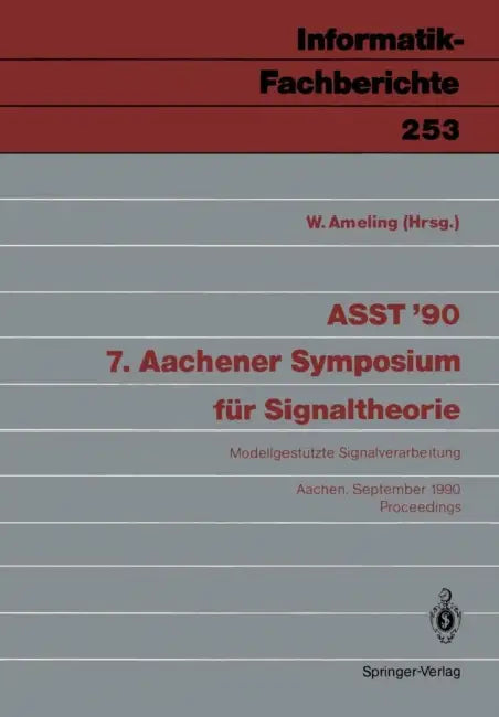 Asst '90 7. Aachener Symposium Für Signaltheorie (English, W. Ameling)