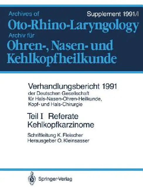 Buy Teil I: Referate: Teilresektionen des Kehlkopfes bei Karzinomen. Hals-Nasen-Ohren-Krankheiten bei Kindern: 1991 / 1 (Verh.ber.Dt.Ges.HNO-Heilkunde 1991) by Konrad Fleischer, Springer-Verlag, German Hardcover, 119 Pages, Medical Textbook — BookShops.in