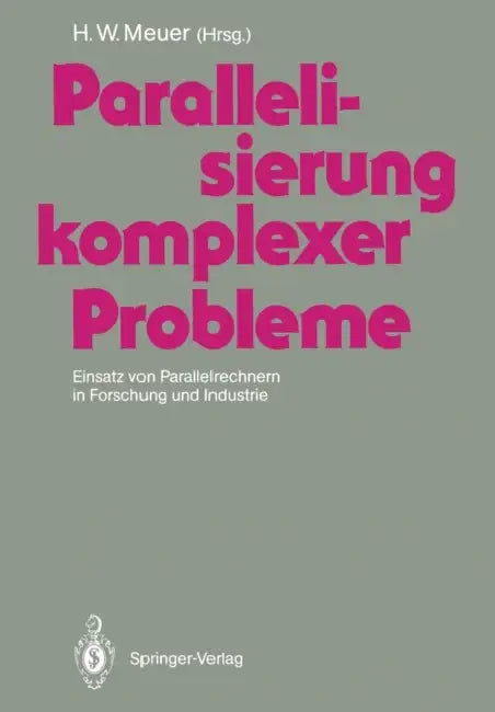 Parallelisierung Komplexer Probleme (English, Hans Werner Meuer)