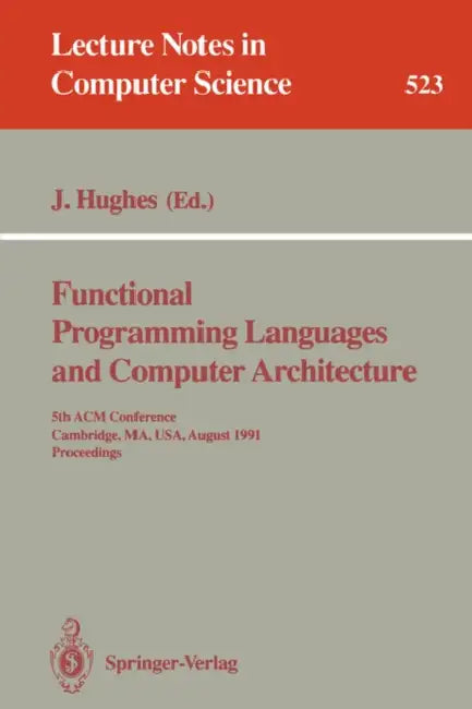 Buy Functional Programming Languages and Computer Architecture | by John Hughes | Springer | by John Hughes | Springer | by John Hughes | Springer | by John Hughes | Springer | by John Hughes | Springer | by John Hughes | Springer | by John Hughes | Springer | by John Hughes | Springer | by John Hughes | Springer | by John Hughes | Springer | by John Hughes | Springer | by John Hughes | Springer | by John Hughes | Springer | by John Hughes | Springer | by John Hughes | Springer | by John Hughes | Sp — BookShops.in