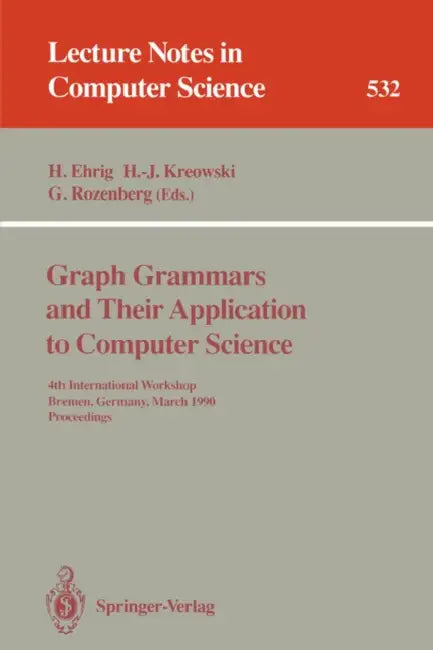 Buy Graph Grammars and Their Application to Computer Science (English, Hartmut Ehrig | Hans-Jörg Kreowski | Grzegorz Rozenberg) — BookShops.in