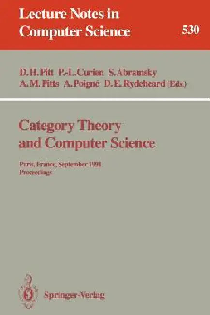 Buy Category Theory and Computer Science | by David H. Pitt | Pierre-Louis Curien | Samson Abramsky | Springer | by David H. Pitt | Pierre-Louis Curien | Samson Abramsky | Springer | by David H. Pitt | Pierre-Louis Curien | Samson Abramsky | Springer | by David H. Pitt | Pierre-Louis Curien | Samson Abramsky | Springer | by David H. Pitt | Pierre-Louis Curien | Samson Abramsky | Springer | by David H. Pitt | Pierre-Louis Curien | Samson Abramsky | Springer | by David H. Pitt | Pierre-Louis Curien |  — BookShops.in