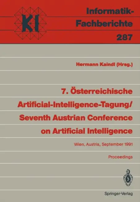 Buy 7. Österreichische Artificial-Intelligence-Tagung / Seventh Austrian Conference on Artificial Intell (English, Hermann Kaindl) — BookShops.in