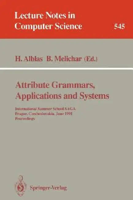 Buy Attribute Grammars, Applications and Systems (English, Henk Alblas | Borivoj Melichar) — BookShops.in