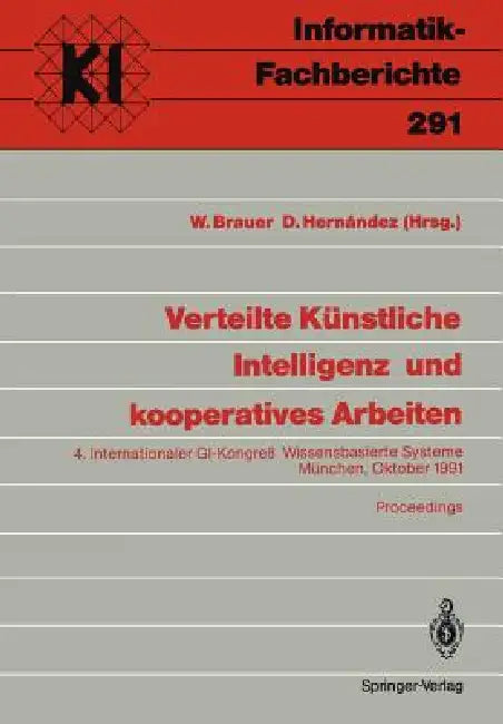 Buy Verteilte Künstliche Intelligenz Und Kooperatives Arbeiten (English, W. Brauer | D. Hernandez) — BookShops.in