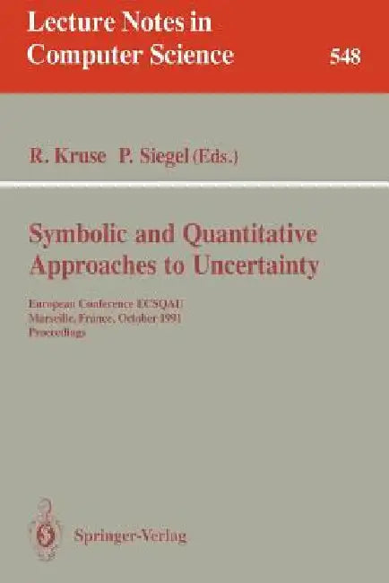 Buy Symbolic and Quantitative Approaches to Uncertainty (English, Rudolf Kruse | Pierre Siegel) — BookShops.in