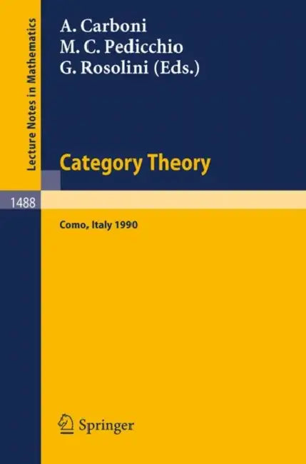 Buy Category Theory (English, Aurelio Carboni | Maria C. Pedicchio | Giuseppe Rosolini) — BookShops.in