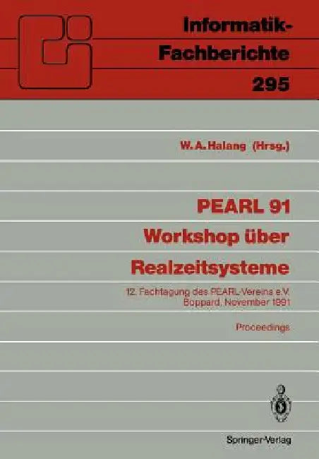 Buy Pearl 91 - Workshop Über Realzeitsysteme (English, Wolfgang a. Halang) — BookShops.in