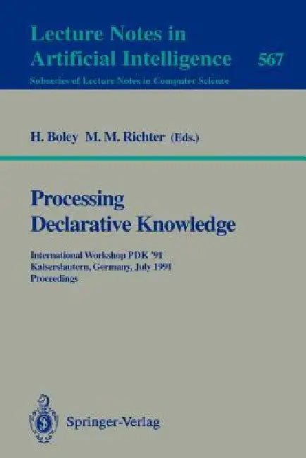 Buy Processing Declarative Knowledge (English, Harold Boley | Michael M. Richter) — BookShops.in