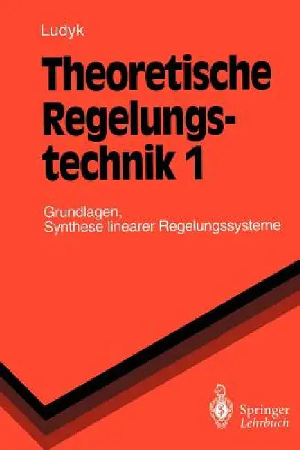 Buy Theoretische Regelungstechnik 1 (English, Günter Ludyk) — BookShops.in