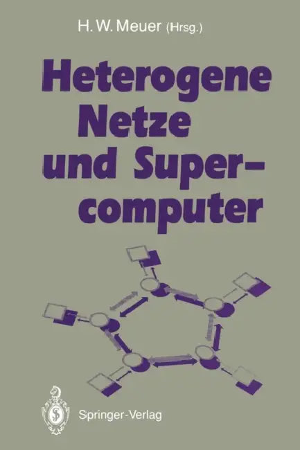 Buy Heterogene Netze Und Supercomputer (English, Hans-Werner Meuer) — BookShops.in