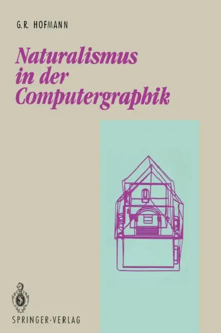 Buy Naturalismus in Der Computergraphik | by Georg R. Hofmann | Springer | by Georg R. Hofmann | Springer | by Georg R. Hofmann | Springer | by Georg R. Hofmann | Springer | by Georg R. Hofmann | Springer | by Georg R. Hofmann | Springer | by Georg R. Hofmann | Springer | by Georg R. Hofmann | Springer | by Georg R. Hofmann | Springer | by Georg R. Hofmann | Springer | by Georg R. Hofmann | Springer | by Georg R. Hofmann | Springer | by Georg R. Hofmann | Springer | by Georg R. Hofmann | Springer |  — BookShops.in
