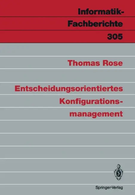 Buy Entscheidungsorientiertes Konfigurationsmanagement (English, Thomas Rose) — BookShops.in