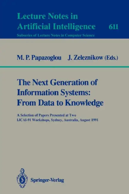 Buy The Next Generation of Information Systems (English, Michael P. Papazoglou | John Zeleznikow) — BookShops.in