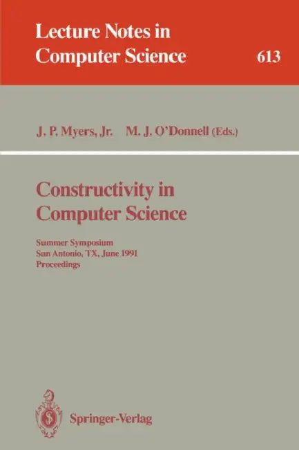 Buy Constructivity in Computer Science (English, J. Paul Jr. Myers | Michael J. O'Donnell) — BookShops.in